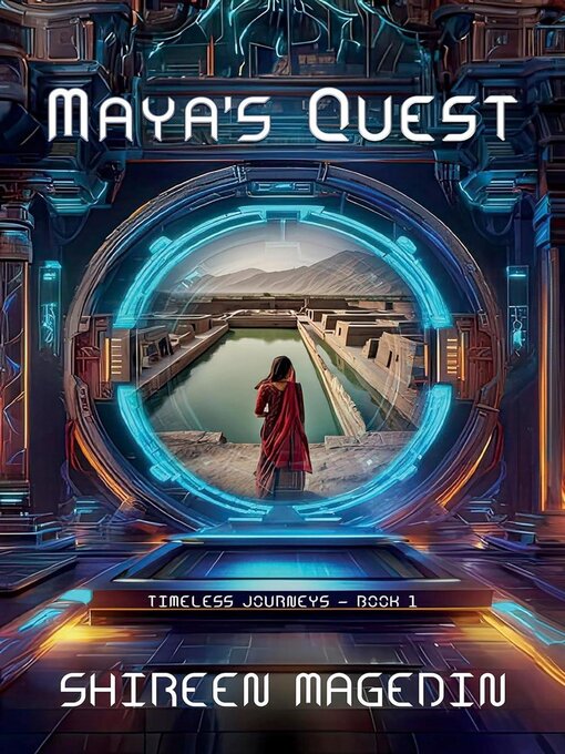 Title details for Maya's Quest by Shireen Magedin - Available